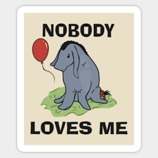 Nobody loves me Sticker